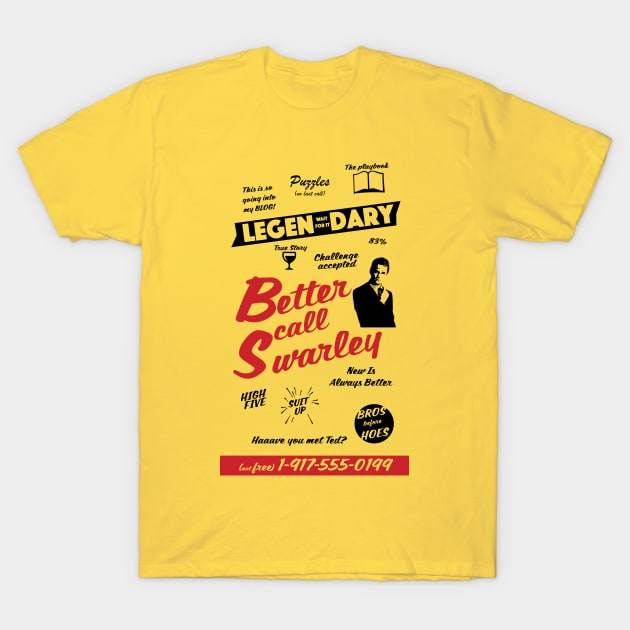 Better Call Swarley T-Shirt by Uwaki